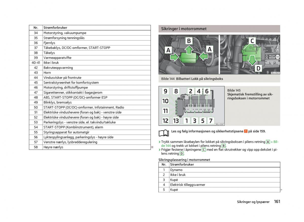 Skoda Fabia II 2 bruksanvisningen / page 163