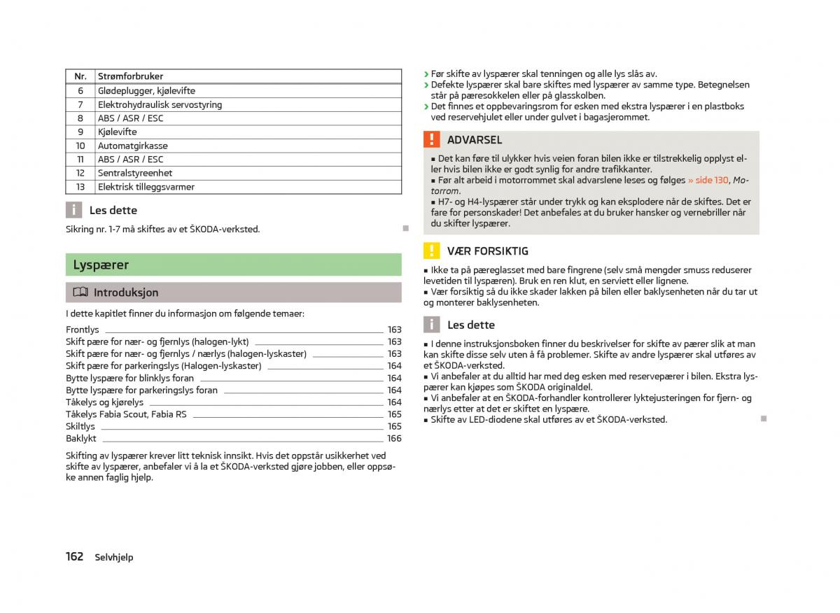 Skoda Fabia II 2 bruksanvisningen / page 164