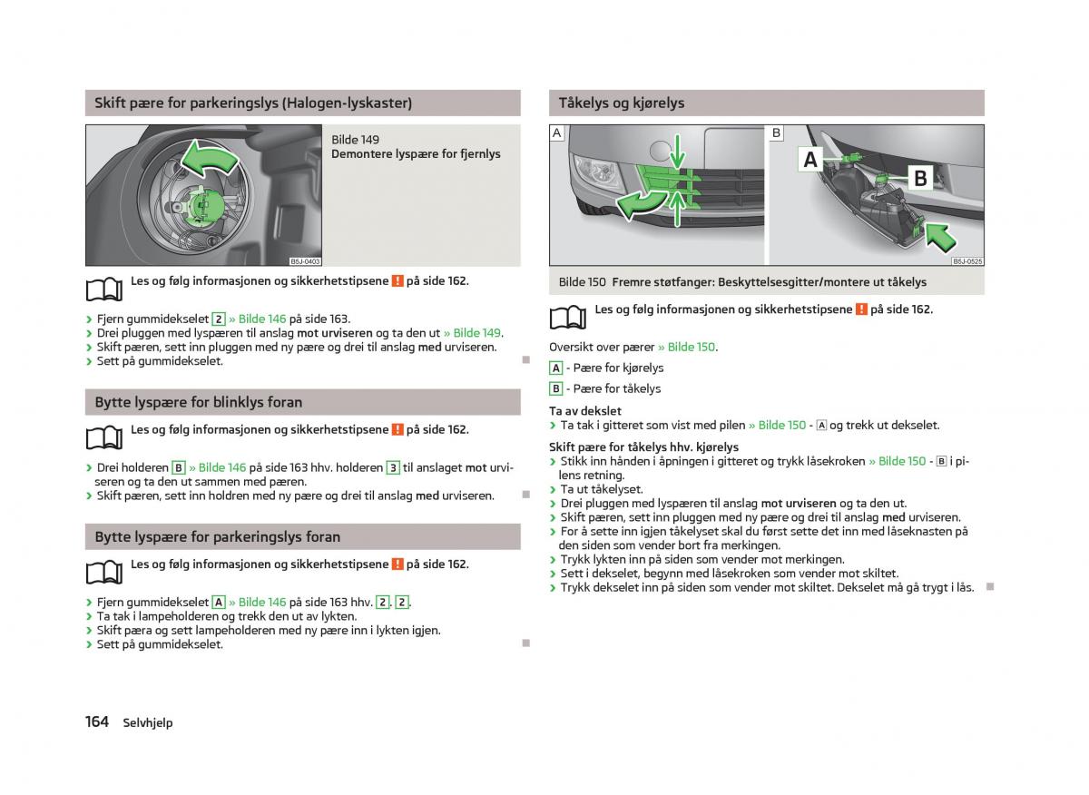 Skoda Fabia II 2 bruksanvisningen / page 166