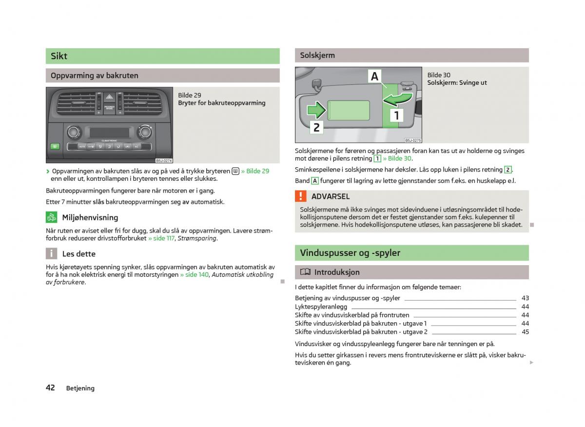 Skoda Fabia II 2 bruksanvisningen / page 44