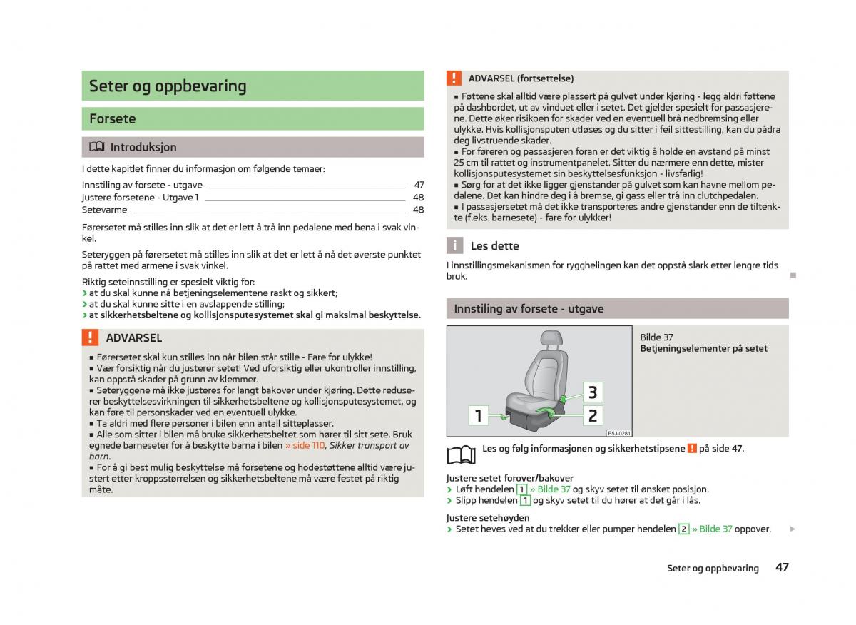 Skoda Fabia II 2 bruksanvisningen / page 49