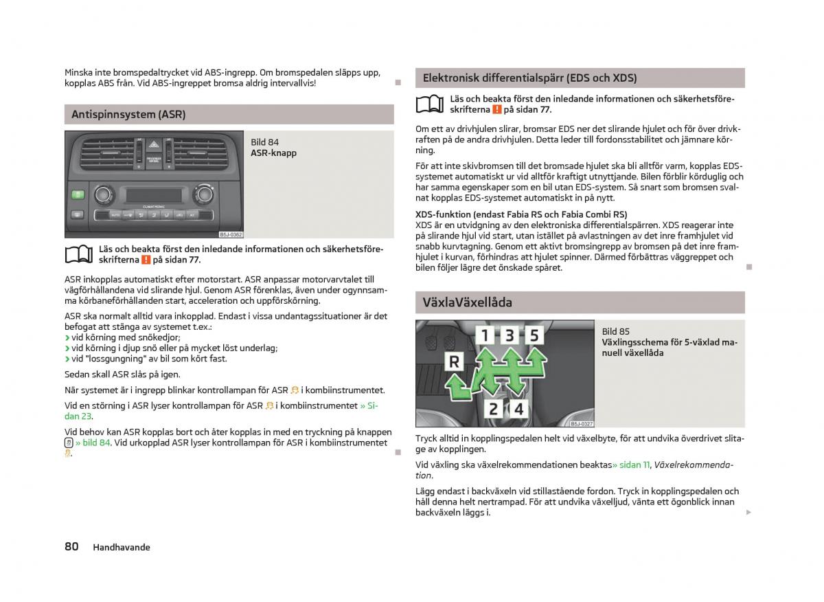 Skoda Fabia II 2 instruktionsbok / page 82