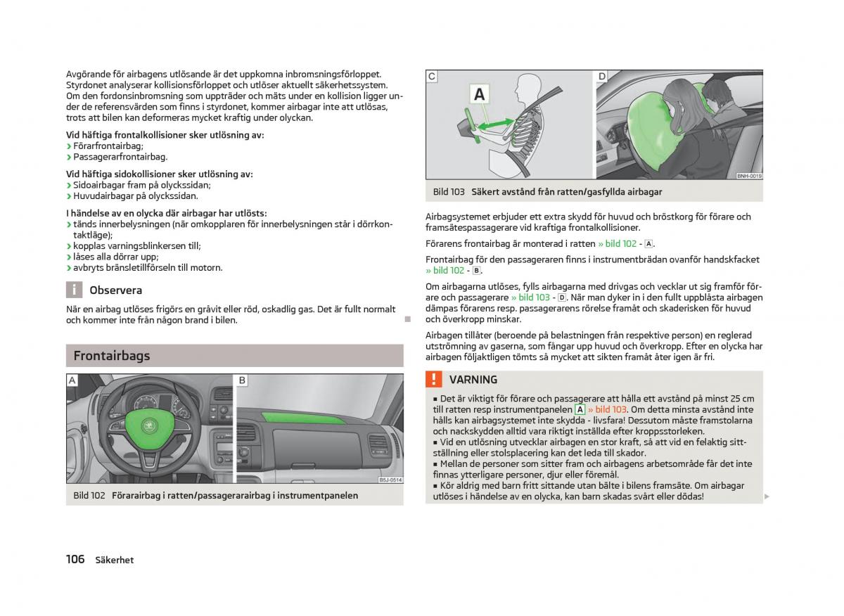 Skoda Fabia II 2 instruktionsbok / page 108