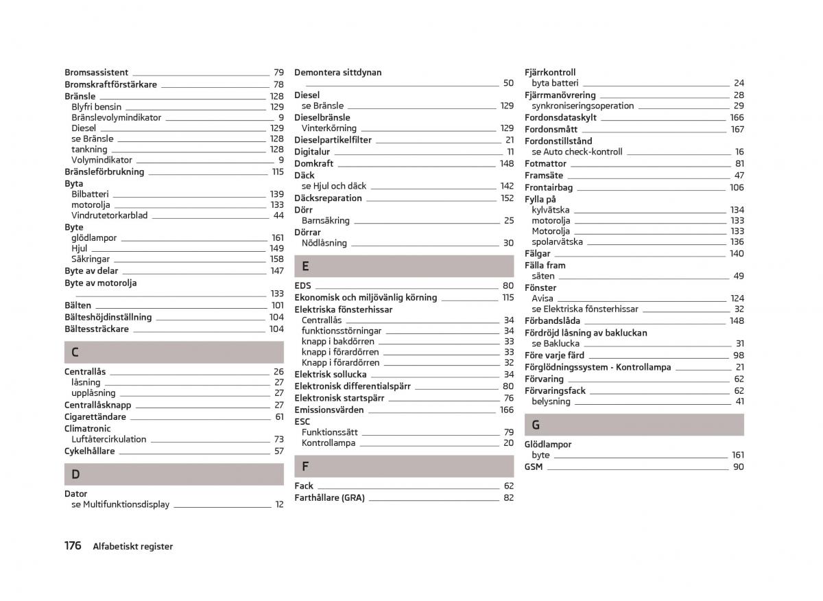 Skoda Fabia II 2 instruktionsbok / page 178