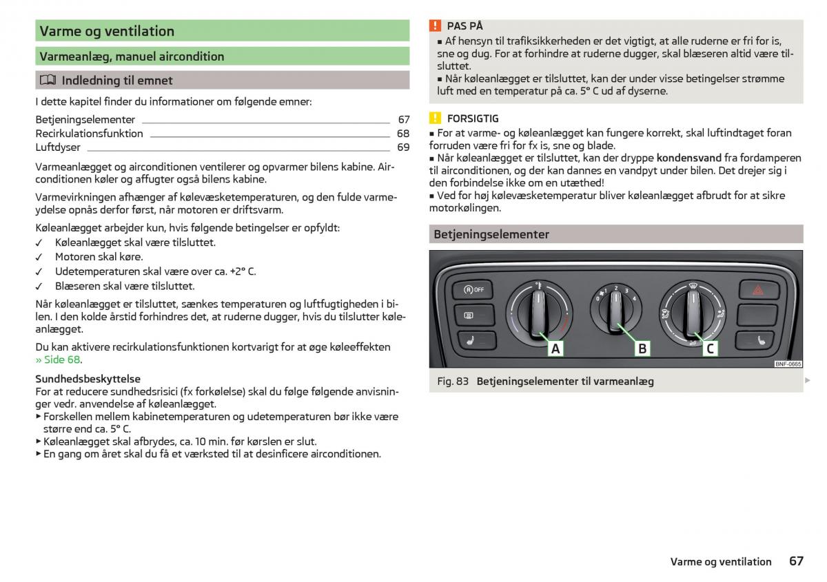 Skoda Citigo Bilens instruktionsbog / page 69