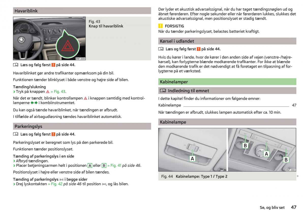 Skoda Citigo Bilens instruktionsbog / page 49