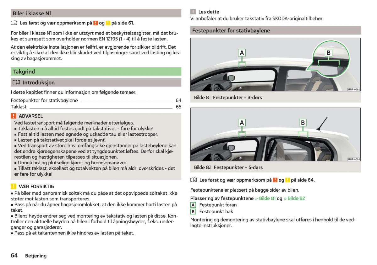 Skoda Citigo bruksanvisningen / page 66