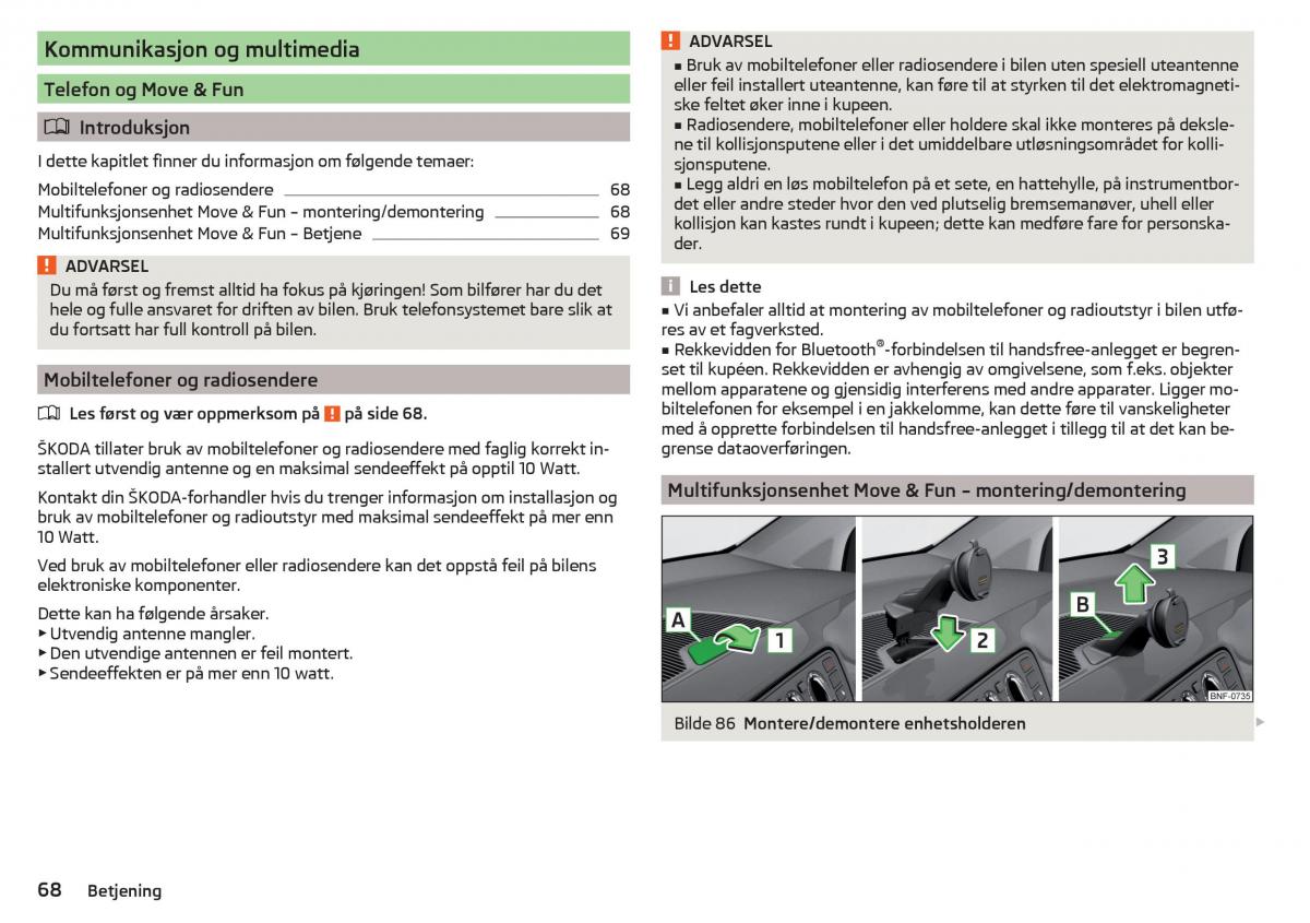 Skoda Citigo bruksanvisningen / page 70