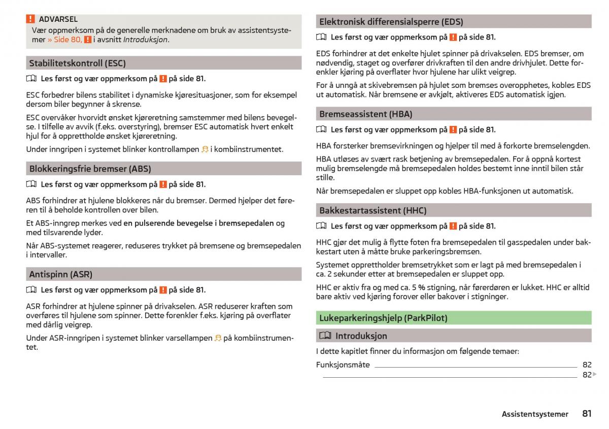 Skoda Citigo bruksanvisningen / page 83