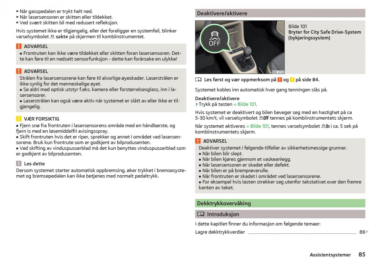 Skoda Citigo bruksanvisningen / page 87