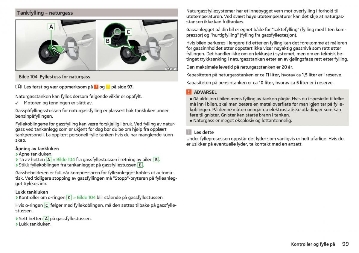 Skoda Citigo bruksanvisningen / page 101