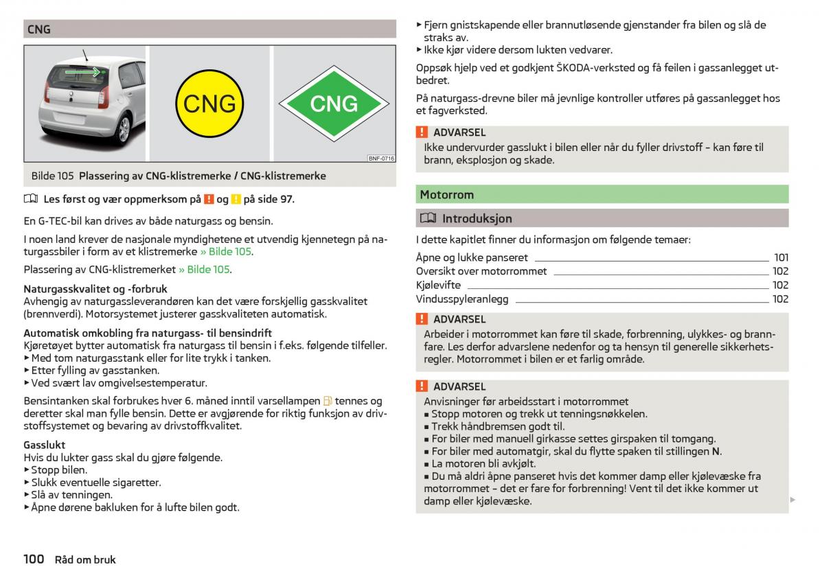 Skoda Citigo bruksanvisningen / page 102