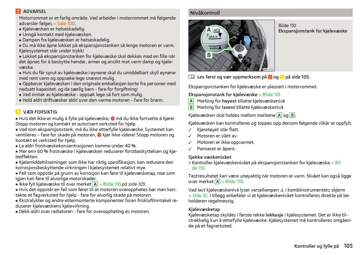 Skoda Citigo bruksanvisningen / page 107