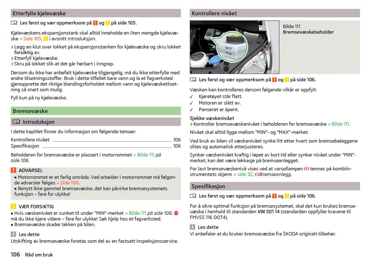 Skoda Citigo bruksanvisningen / page 108