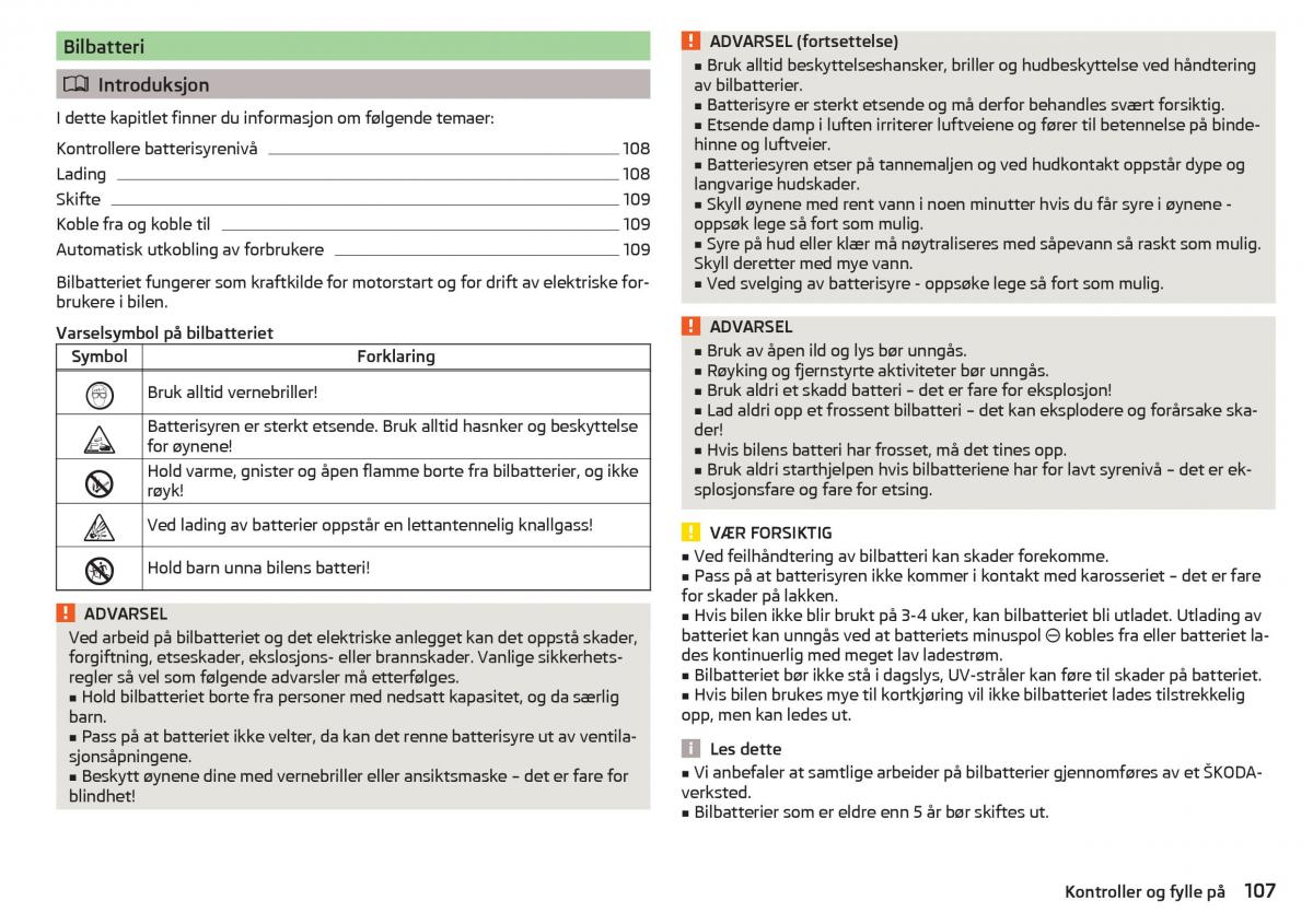 Skoda Citigo bruksanvisningen / page 109