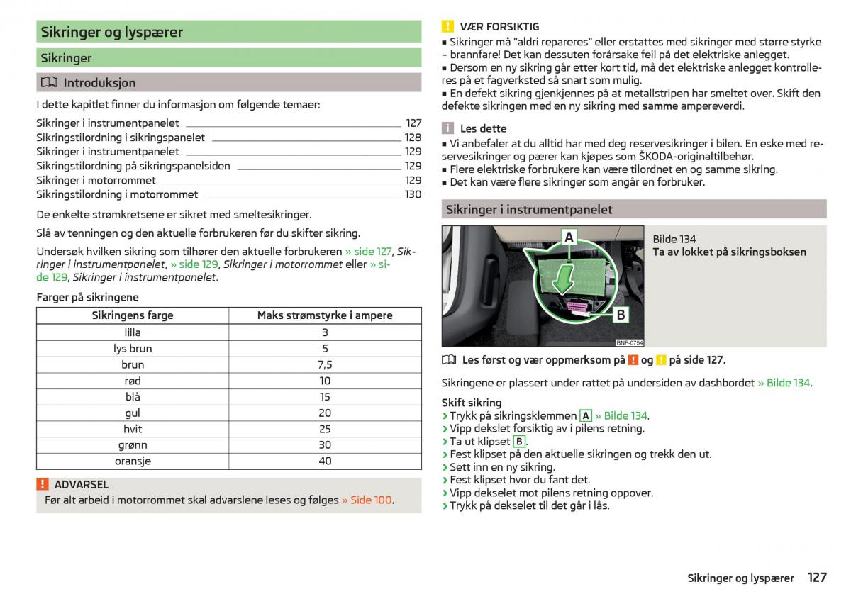 Skoda Citigo bruksanvisningen / page 129