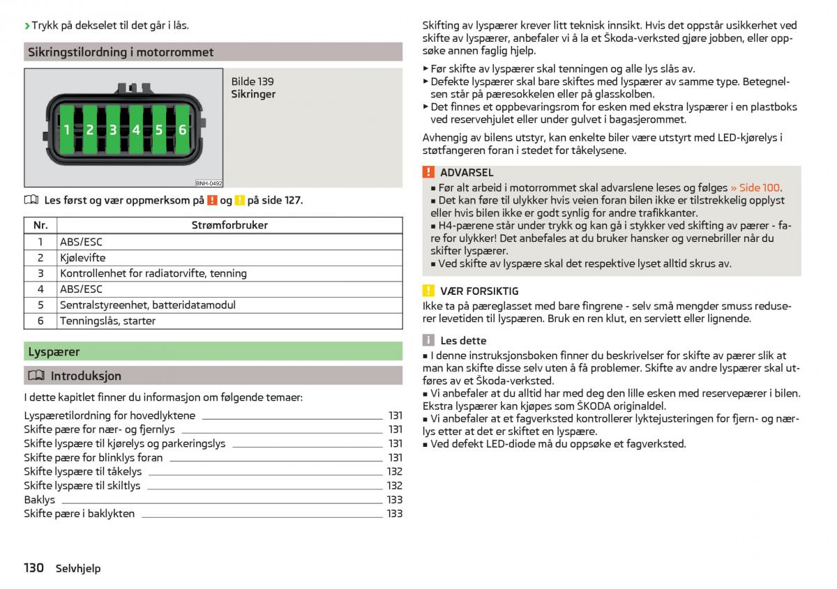 Skoda Citigo bruksanvisningen / page 132