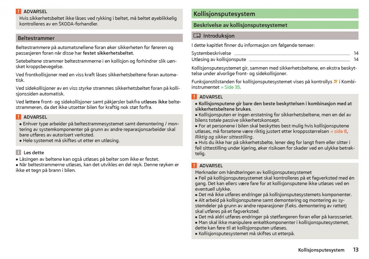 Skoda Citigo bruksanvisningen / page 15