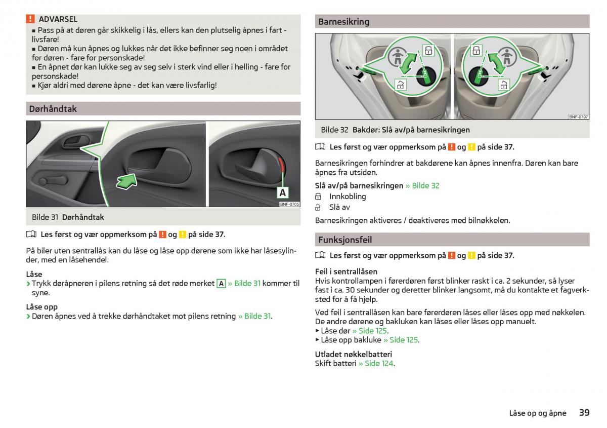 Skoda Citigo bruksanvisningen / page 41