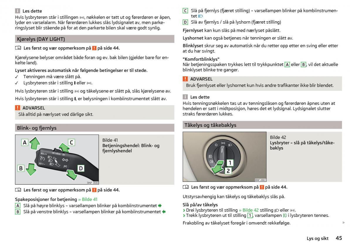 Skoda Citigo bruksanvisningen / page 47