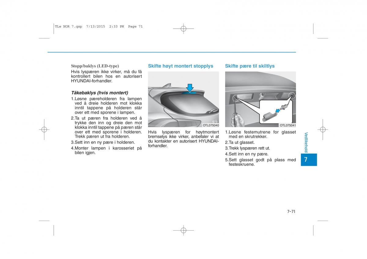 Hyundai Tucson III 3 bruksanvisningen / page 607