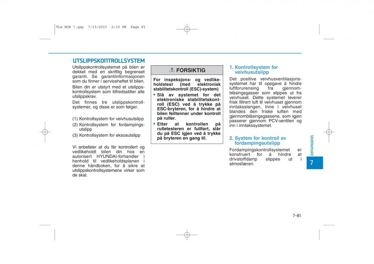 Hyundai Tucson III 3 bruksanvisningen / page 617