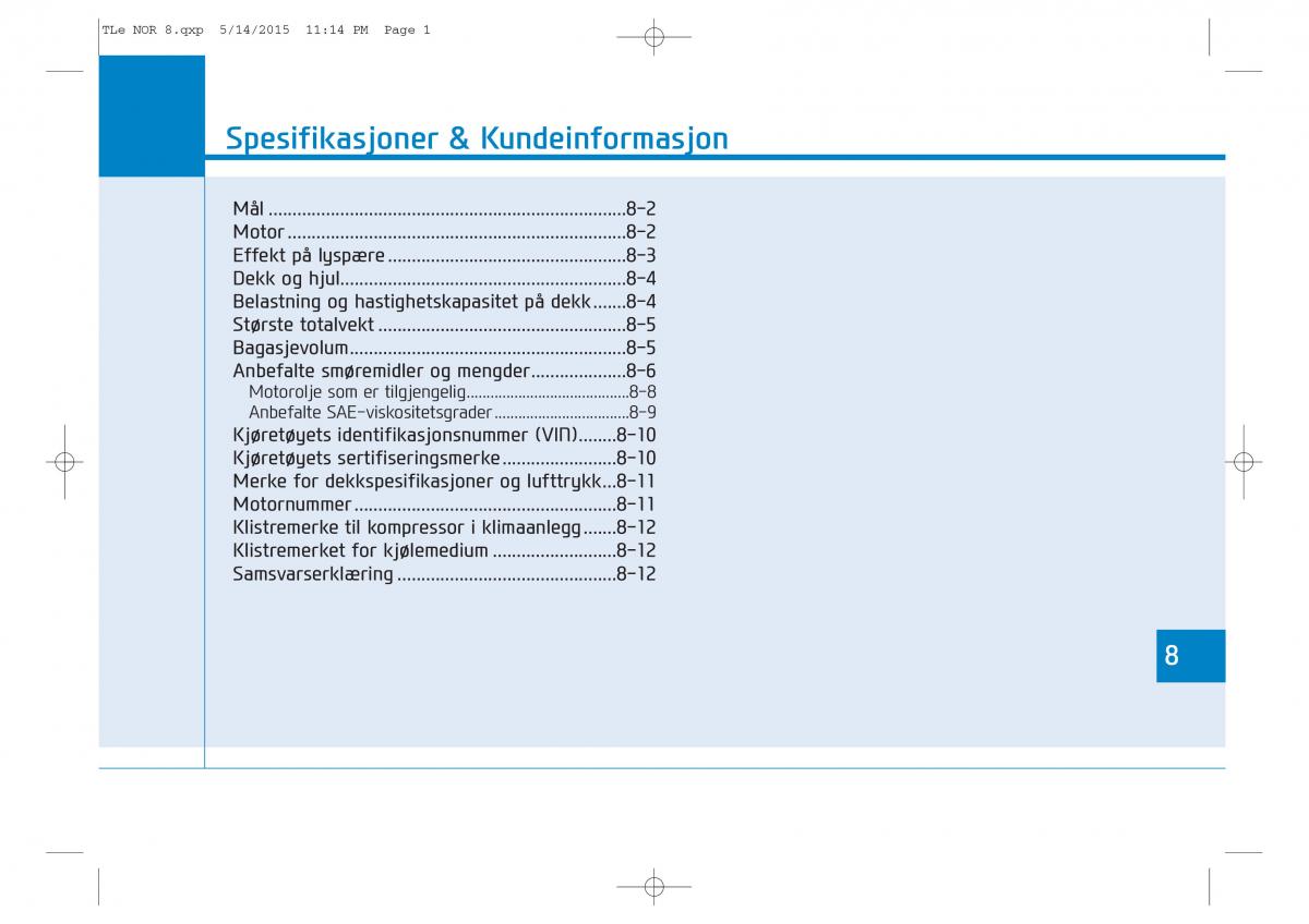 Hyundai Tucson III 3 bruksanvisningen / page 622