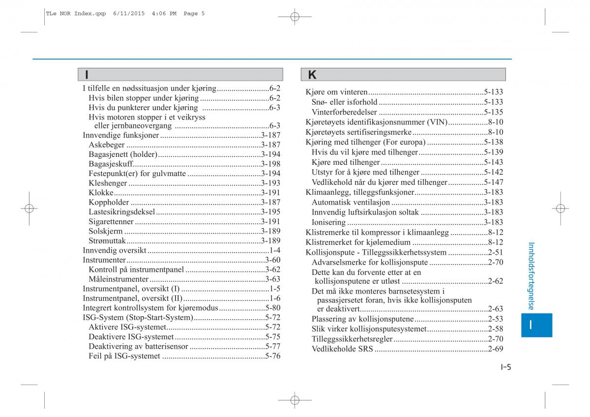 Hyundai Tucson III 3 bruksanvisningen / page 638