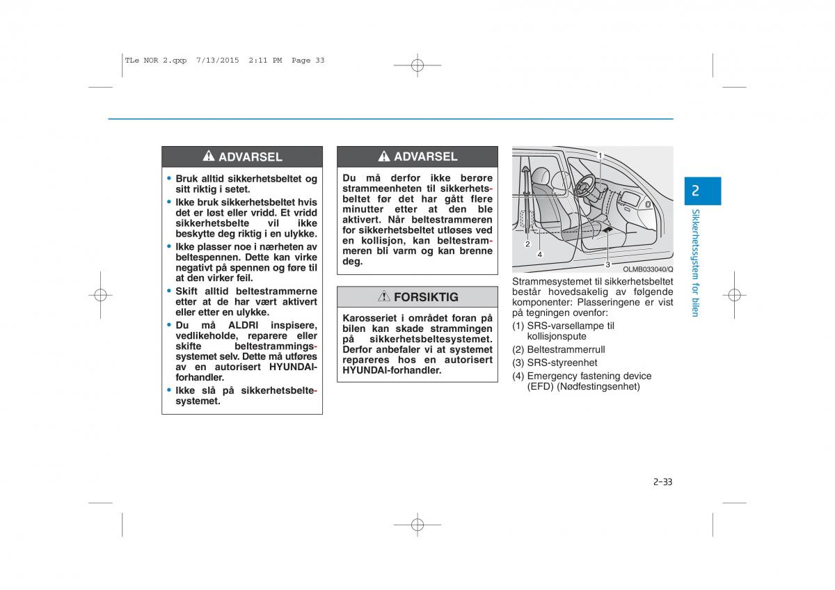 Hyundai Tucson III 3 bruksanvisningen / page 65