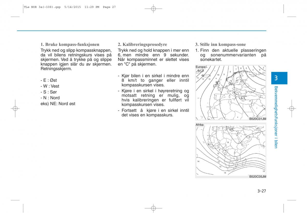 Hyundai Tucson III 3 bruksanvisningen / page 132