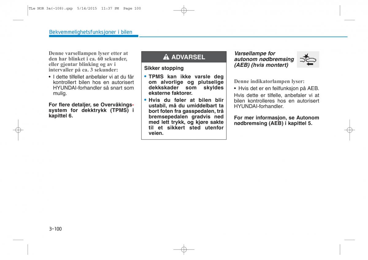 Hyundai Tucson III 3 bruksanvisningen / page 205