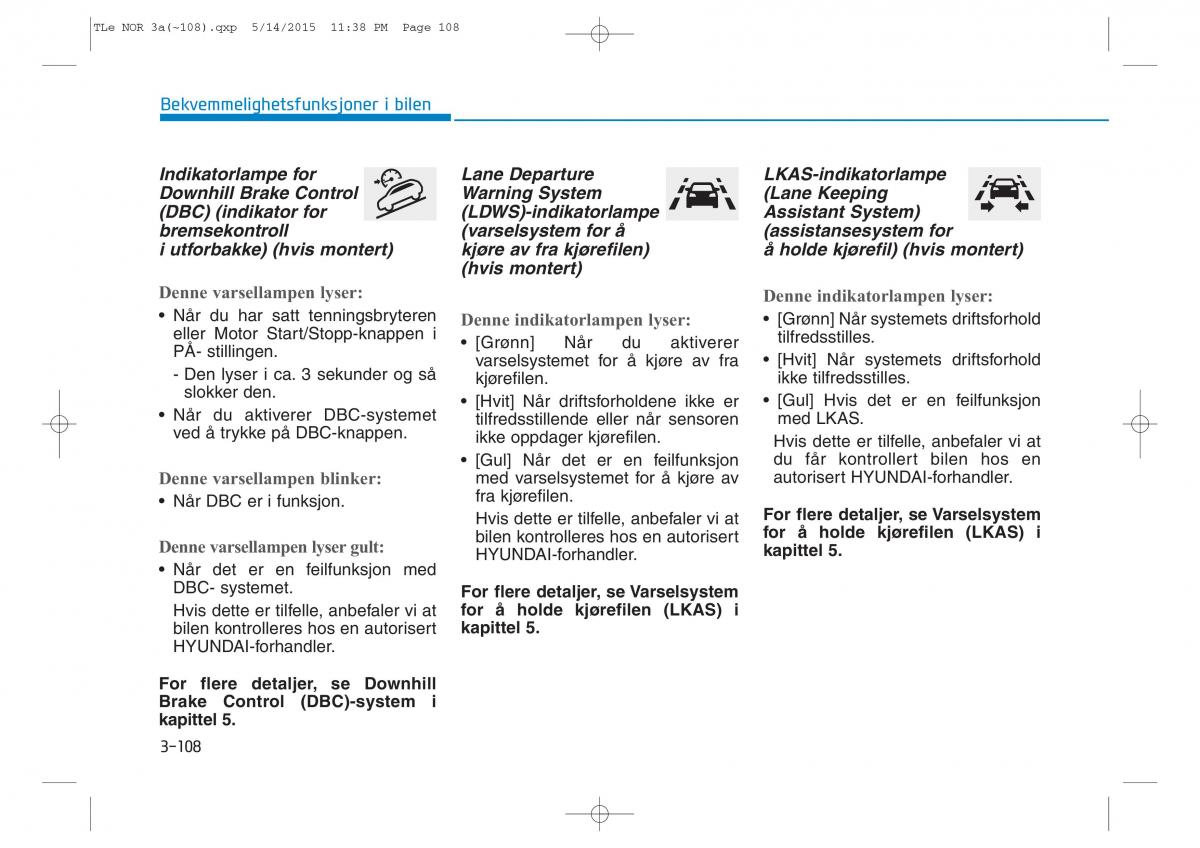 Hyundai Tucson III 3 bruksanvisningen / page 213