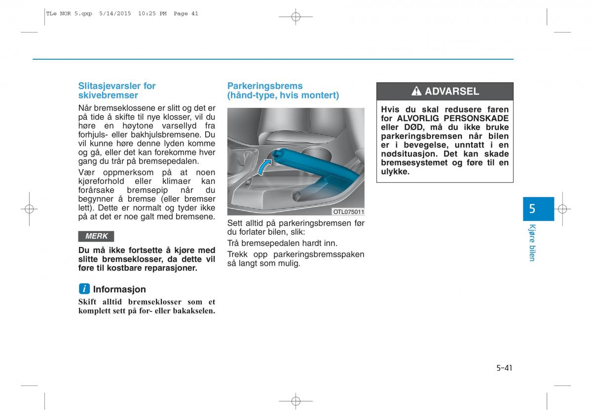 Hyundai Tucson III 3 bruksanvisningen / page 393