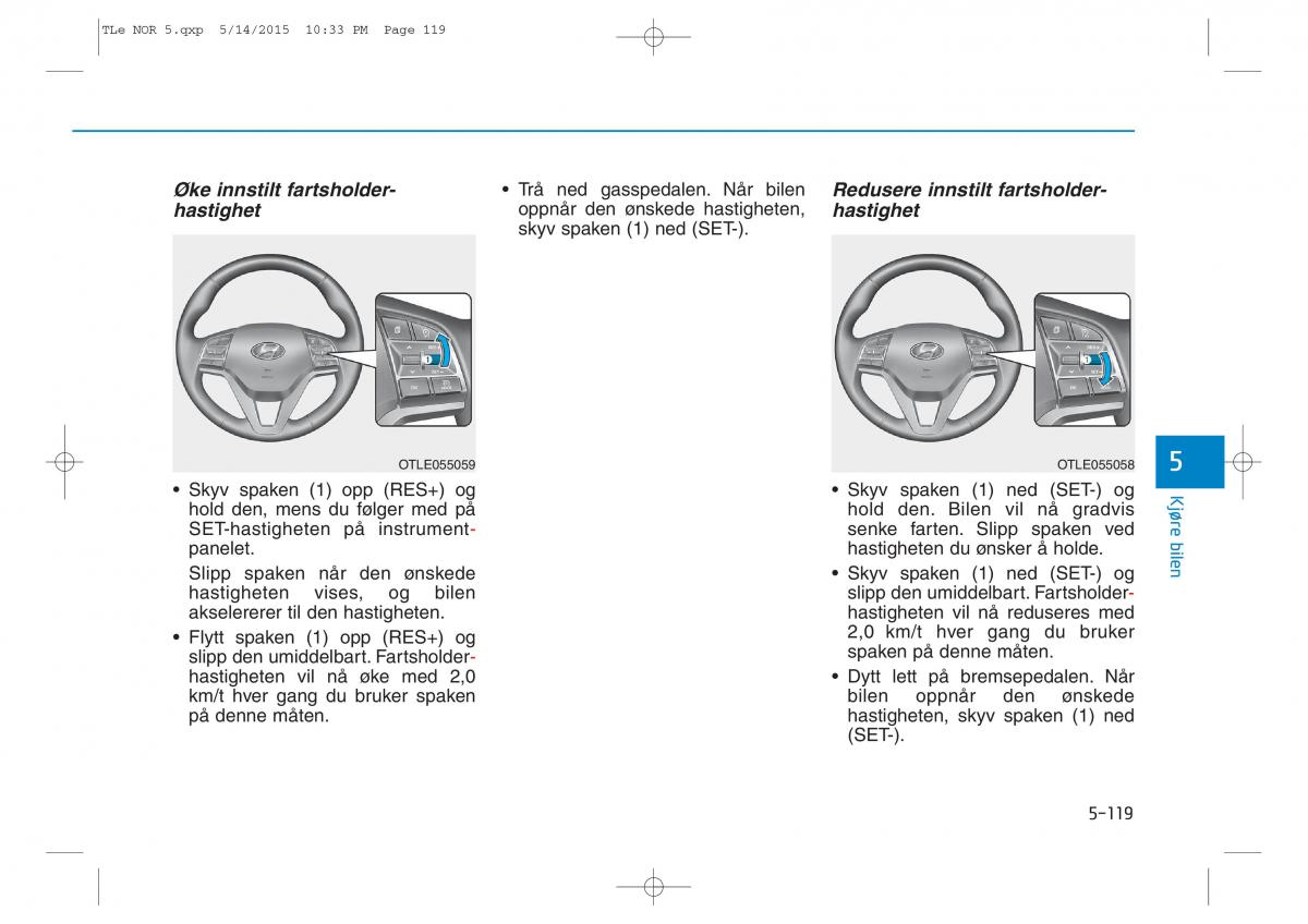 Hyundai Tucson III 3 bruksanvisningen / page 471