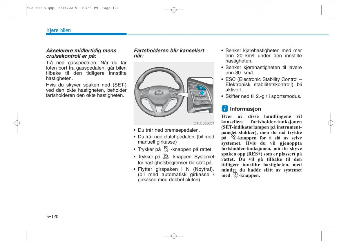 Hyundai Tucson III 3 bruksanvisningen / page 472