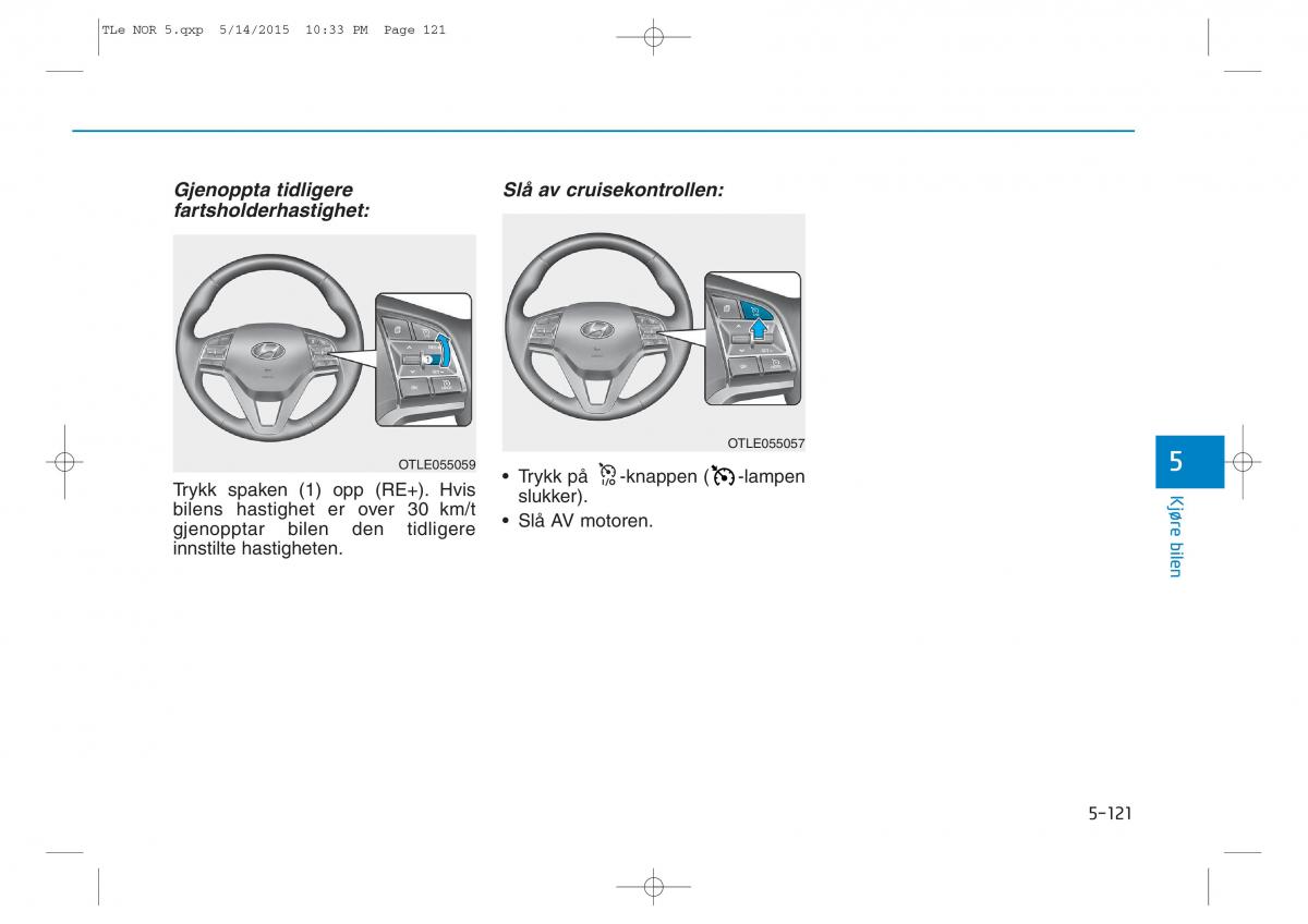 Hyundai Tucson III 3 bruksanvisningen / page 473