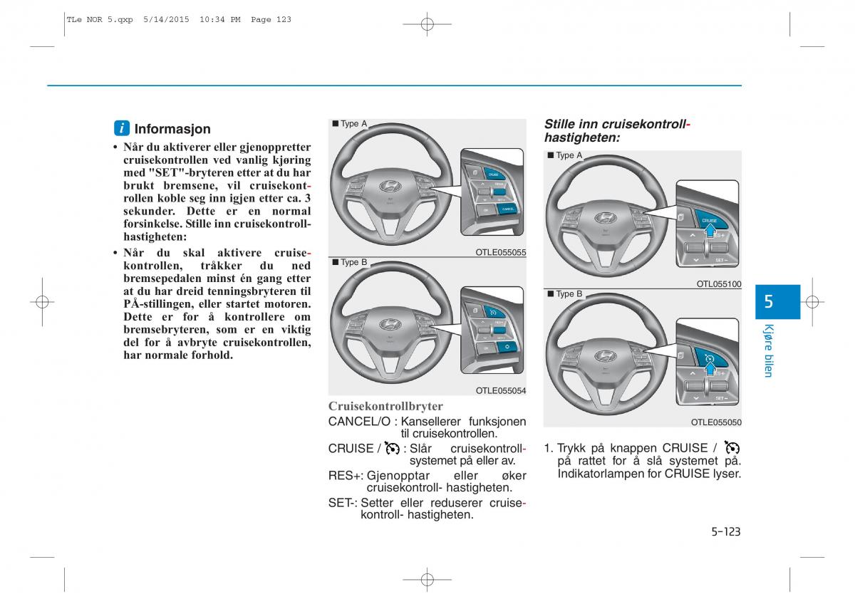 Hyundai Tucson III 3 bruksanvisningen / page 475