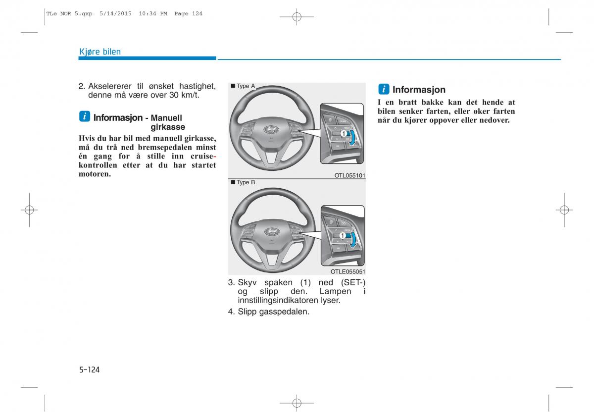 Hyundai Tucson III 3 bruksanvisningen / page 476