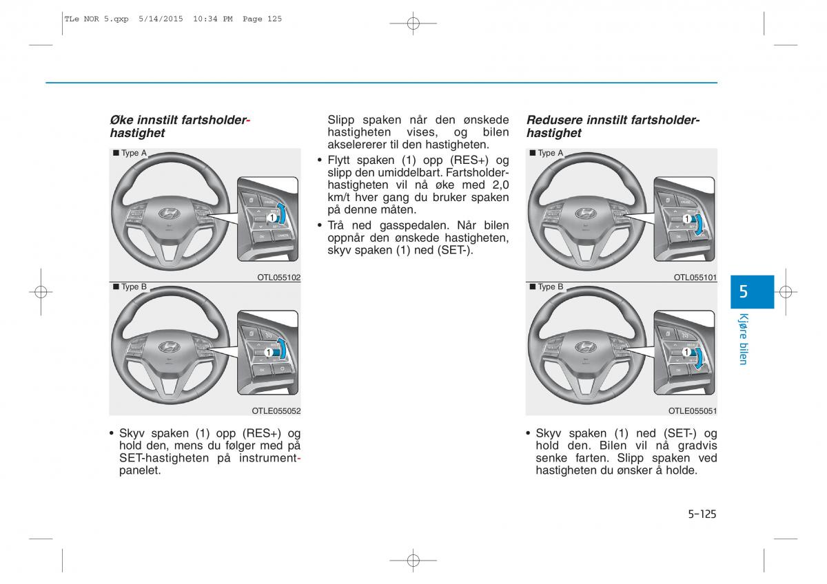 Hyundai Tucson III 3 bruksanvisningen / page 477