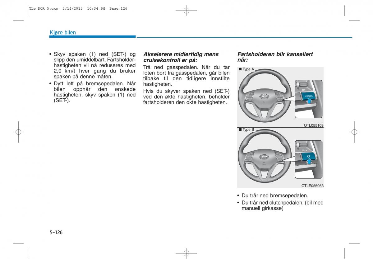 Hyundai Tucson III 3 bruksanvisningen / page 478