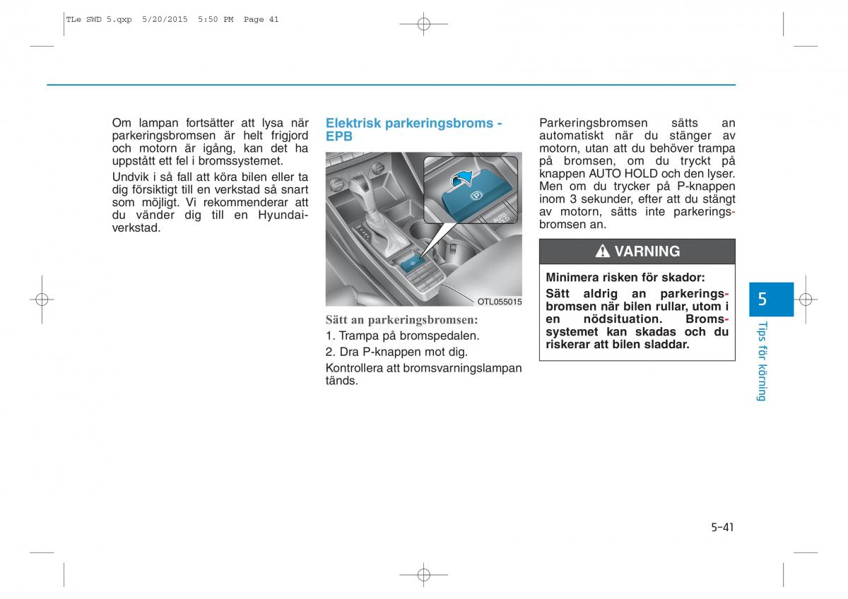 Hyundai Tucson III 3 instruktionsbok / page 382