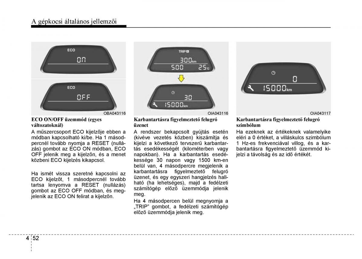 Hyundai i10 II 2 Kezelesi utmutato / page 134