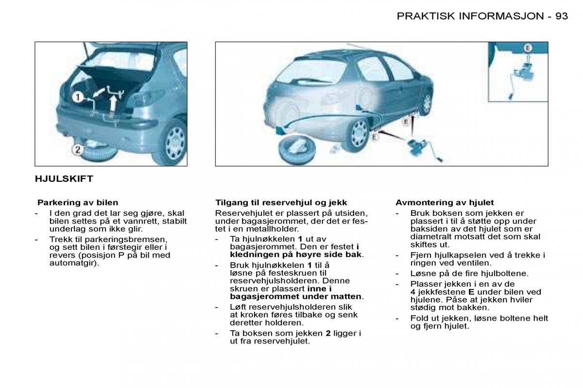 Peugeot 206 bruksanvisningen / page 99