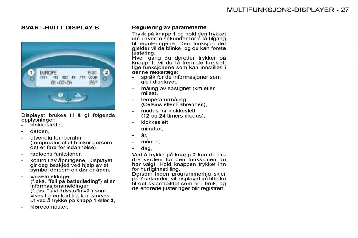 Peugeot 206 bruksanvisningen / page 25