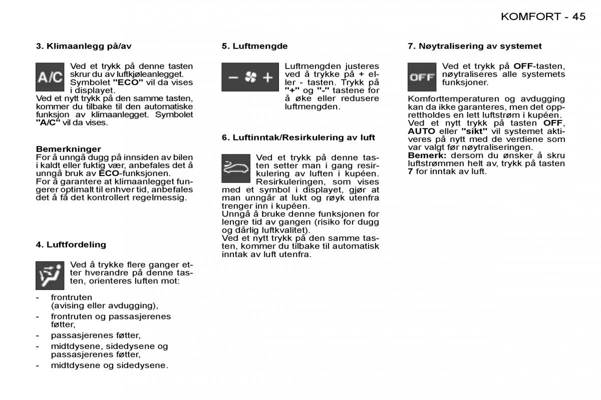 Peugeot 206 bruksanvisningen / page 44