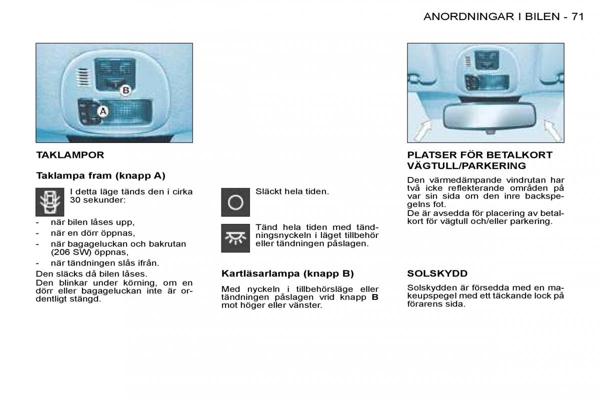 Peugeot 206 instruktionsbok / page 75