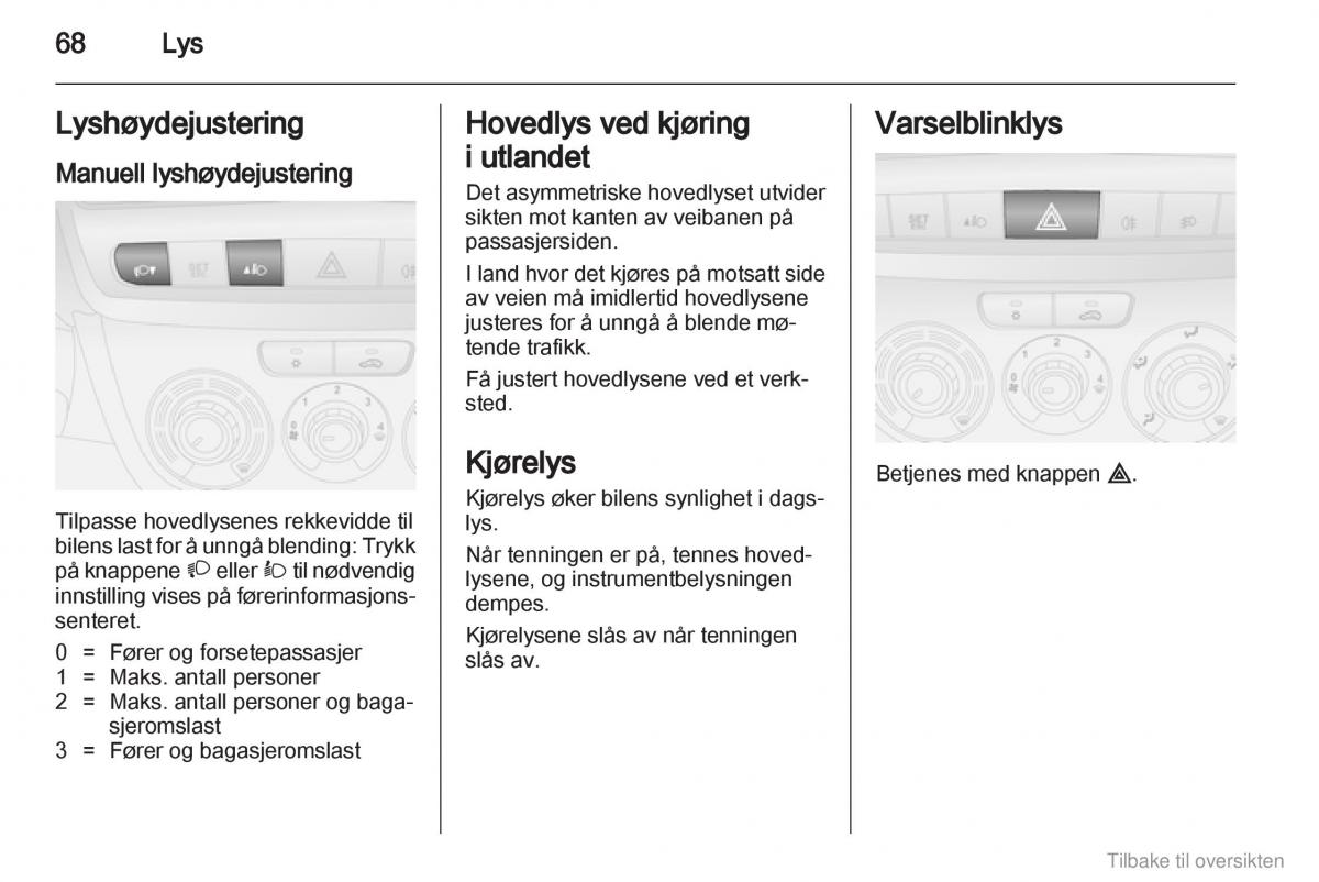 Opel Combo D bruksanvisningen / page 69