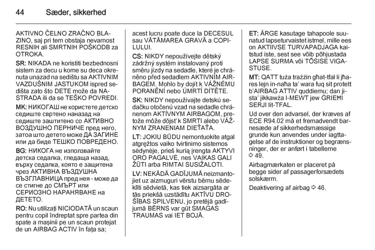 Opel Corsa D Bilens instruktionsbog / page 46