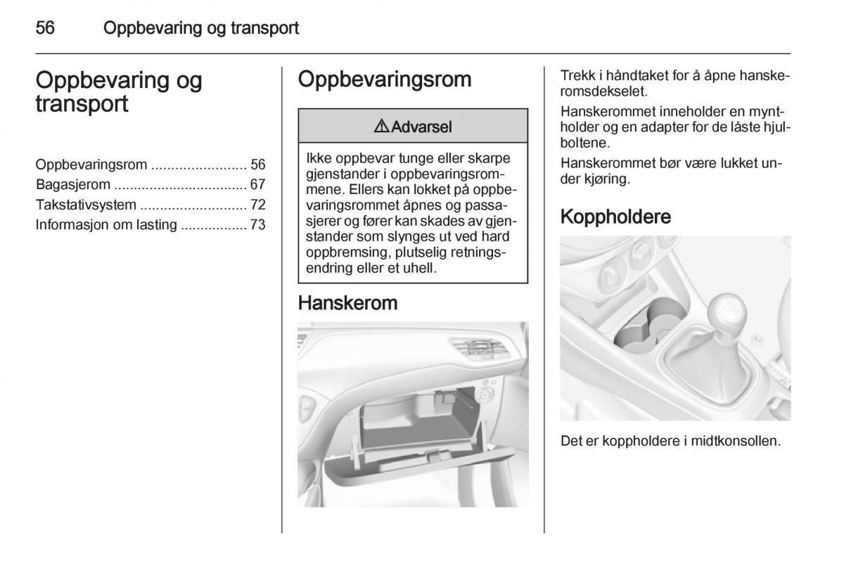 Opel Corsa D bruksanvisningen / page 58