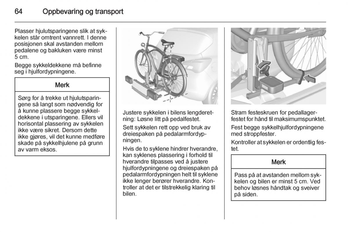 Opel Corsa D bruksanvisningen / page 66